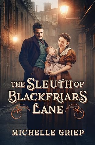 The Sleuth of Blackfriars Lane (Blackfriars Lane, #3)