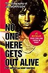 No One Here Gets Out Alive by Jerry Hopkins